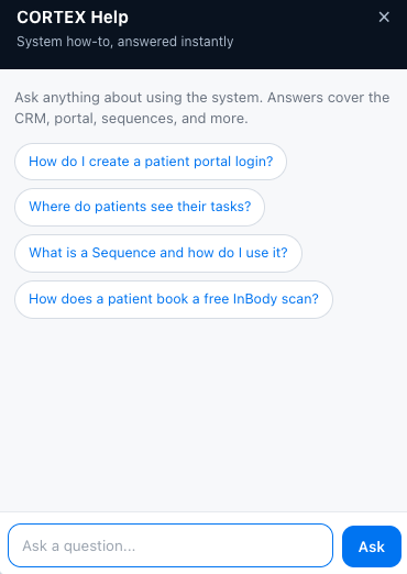 CORTEX Help panel: system how-to answered instantly, with suggested questions about patient portal logins, patient tasks, sequences, and booking an InBody scan.